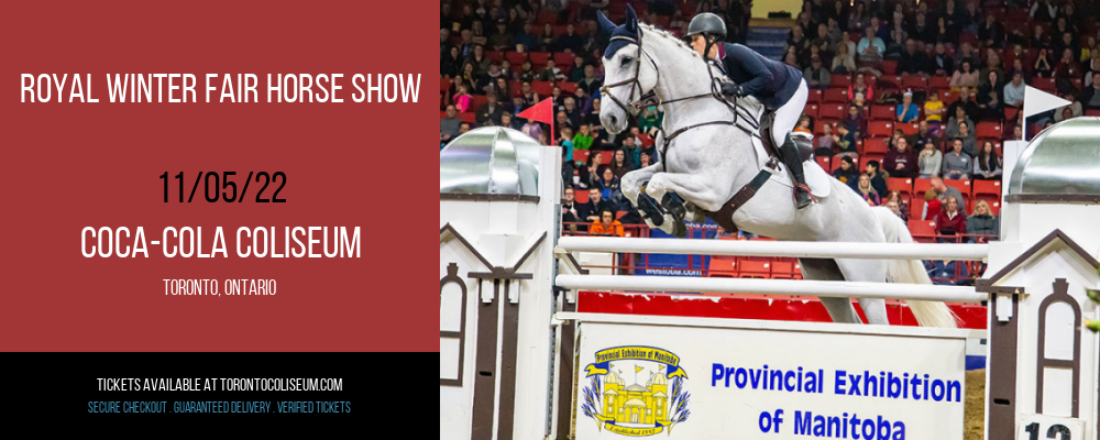 Royal Winter Fair Horse Show at Coca-Cola Coliseum tickets Royal Winter Fair Horse Show at Coca-Cola Coliseum