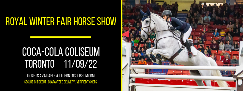 Royal Winter Fair Horse Show at Coca-Cola Coliseum tickets Royal Winter Fair Horse Show at Coca-Cola Coliseum