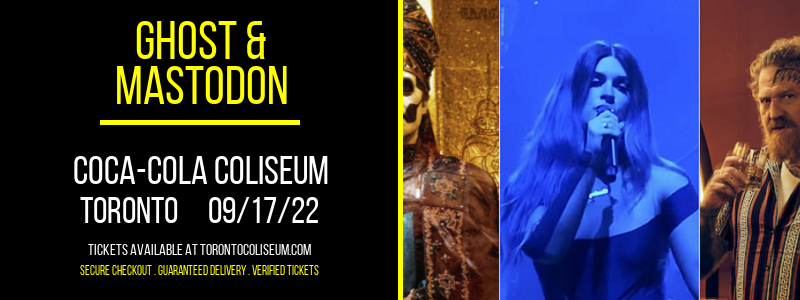 Ghost & Mastodon at Coca-Cola Coliseum tickets Ghost & Mastodon at Coca-Cola Coliseum