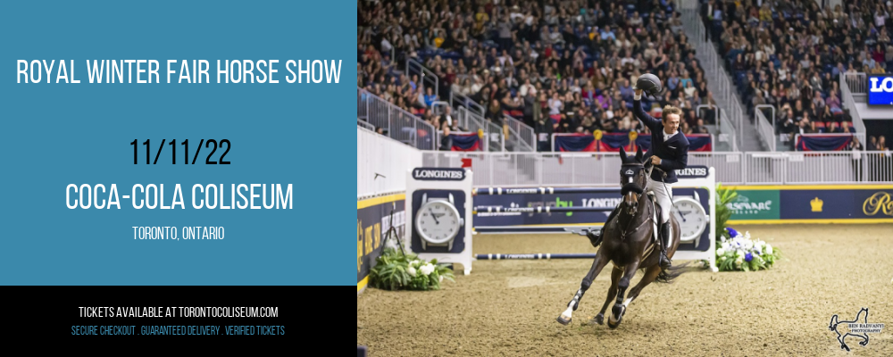 Royal Winter Fair Horse Show at Coca-Cola Coliseum tickets Royal Winter Fair Horse Show at Coca-Cola Coliseum