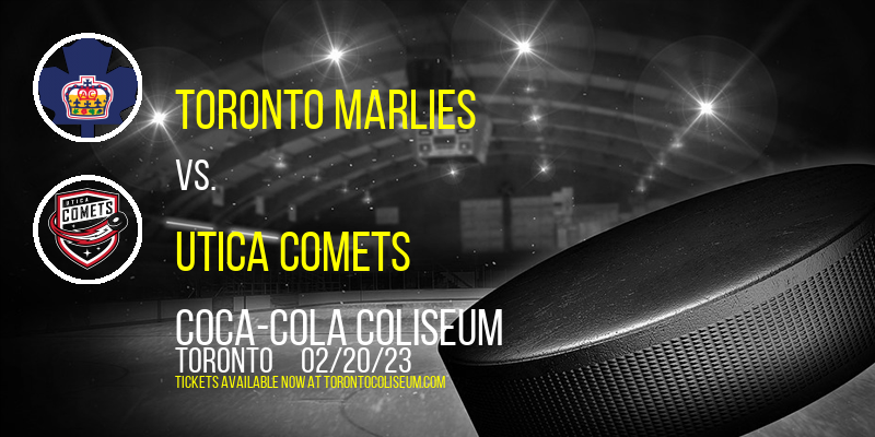Toronto Marlies vs. Utica Comets [CANCELLED] at Coca-Cola Coliseum