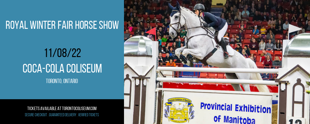 Royal Winter Fair Horse Show at Coca-Cola Coliseum tickets Royal Winter Fair Horse Show at Coca-Cola Coliseum