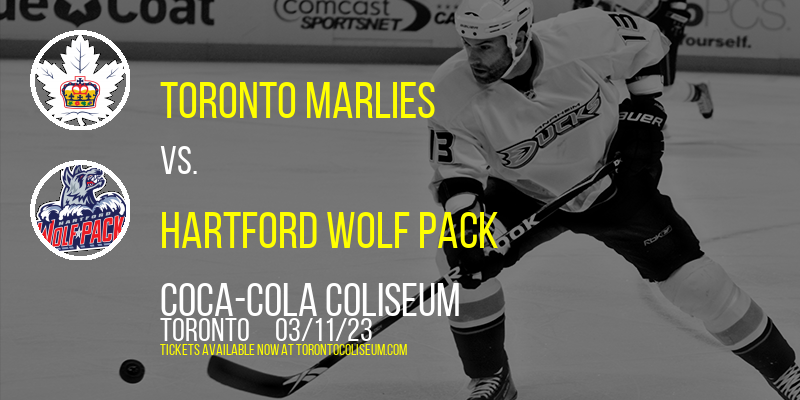 Toronto Marlies vs. Hartford Wolf Pack at Coca-Cola Coliseum