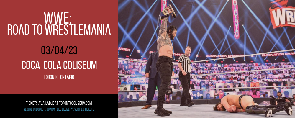 WWE: Road To Wrestlemania at Coca-Cola Coliseum