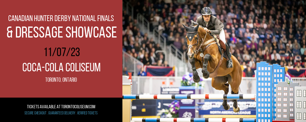 Canadian Hunter Derby National Finals & Dressage Showcase at Coca-Cola Coliseum