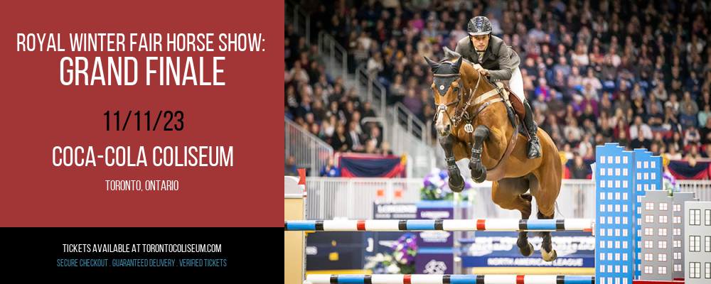 Royal Winter Fair Horse Show at Coca-Cola Coliseum