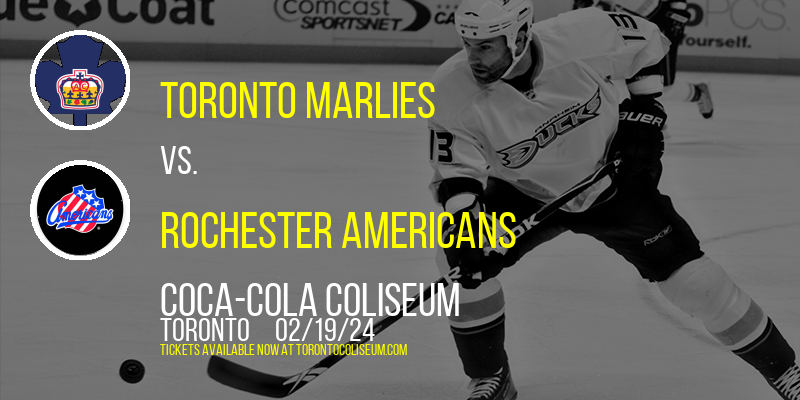 Toronto Marlies vs. Rochester Americans [CANCELLED] at Coca-Cola Coliseum